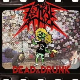 Dead & Drunk von Zombie Attack – Cover