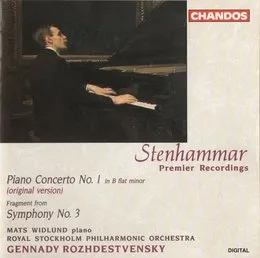 Piano Concerto no. 1 (original version) / Fragment from Symphony no. 3 von Wilhelm Stenhammar – Album Cover