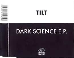 Dark Science E.P. von Tilt – Album Cover