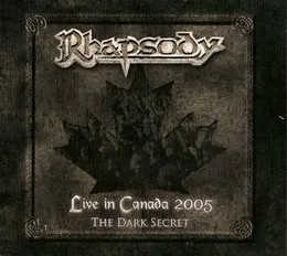 Live in Canada 2005: The Dark Secret von Rhapsody of Fire – Album Cover