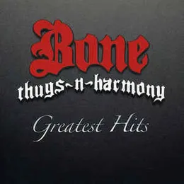 Greatest Hits von Bone Thugs‐n‐Harmony – Cover