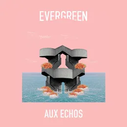Aux Echos von Evergreen – Cover