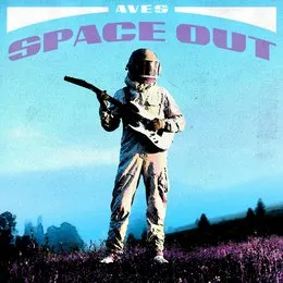 Space Out von Aves – Album Cover