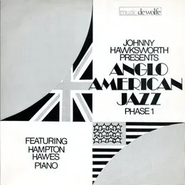 Anglo American Jazz Phase 1 von Hampton Hawes – Album Cover