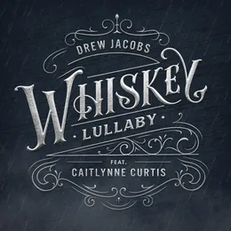 Whiskey Lullaby von Drew Jacobs – Album Cover