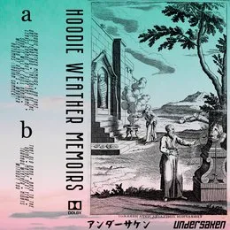Hoodie Weather Memoirs von undersaken – Album Cover
