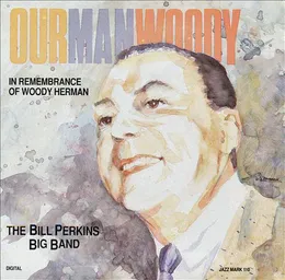 Our Man Woody von Bill Perkins – Album Cover