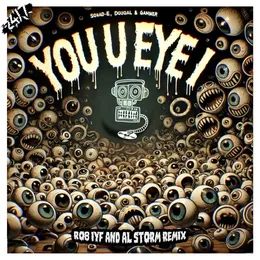 You U Eye I (Rob IYF & Al Storm Remix) von Squad-E – Cover
