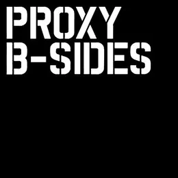B-sides von Proxy – Cover