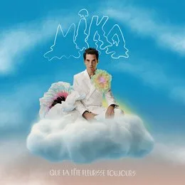 Que ta tête fleurisse toujours von MIKA – Album Cover
