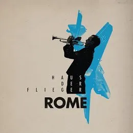 Haus der Flieger von Rome – Album Cover
