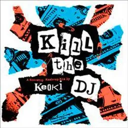 Keoki: Kill the DJ von Keoki – Album Cover