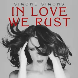 In Love We Rust von Simone Simons – Cover