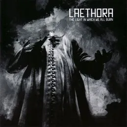 The Light in Which We All Burn von Laethora – Album Cover