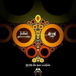 John Abercrombie and Greg Osby - Duos - The Jazz Sessions von Greg Osby – Album Cover