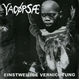 Einstweilige Vernichtung von Yacøpsæ – Album Cover