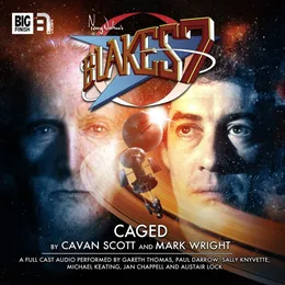 Blake's 7: Caged von Cavan Scott – Album Cover