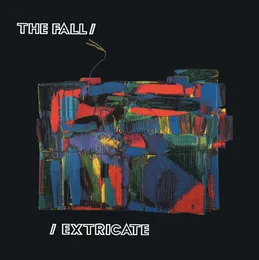 Extricate von The Fall – Album Cover