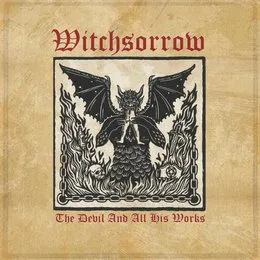 The Devil And All His Works von Witchsorrow – Album Cover