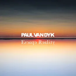 Escape Reality von Paul van Dyk – Album Cover