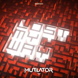 Lost My Way von Mutilator – Cover