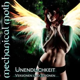 Unendlichkeit, Versionen und Visionen von Mechanical Moth – Album Cover