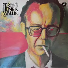 One Knife Is Enough von Per Henrik Wallin – Album Cover