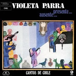 Cantos de Chile von Violeta Parra – Album Cover