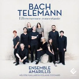 Effervescence concertante von Amarillis – Album Cover
