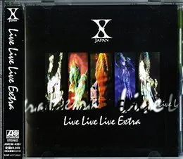 Live Live Live Extra von X JAPAN – Cover