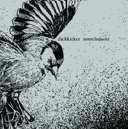 Somniloquent von Dickkicker – Cover