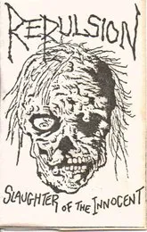 Slaughter of the Innocent von Repulsion – Album Cover