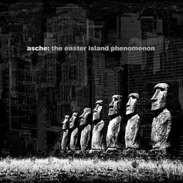 The Easter Island Phenomenon von Asche – Album Cover