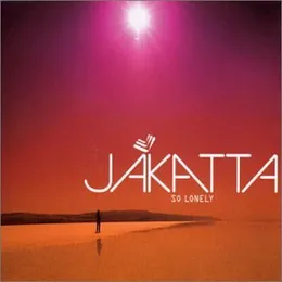 So Lonely von Jakatta – Cover