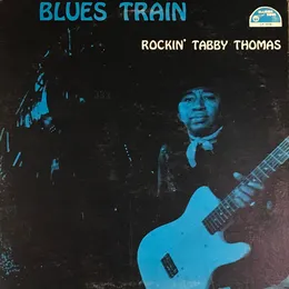 Blues Train von Tabby Thomas – Album Cover