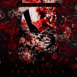 Francesca von Witch Will Die – Album Cover