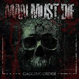 Gagging Order von Man Must Die – Cover