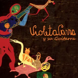 El folklore de Chile, vol. II: Violeta Parra, acompañándose en guitarra von Violeta Parra – Album Cover