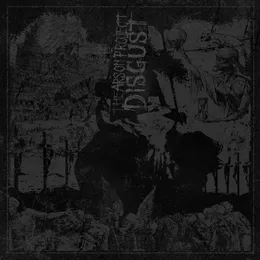 Disgust von The Arson Project – Album Cover