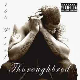 Thoroughbred von 100 Proof – Album Cover