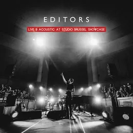 Live & Acoustic At Studio Brussel Showcase von Editors – Cover