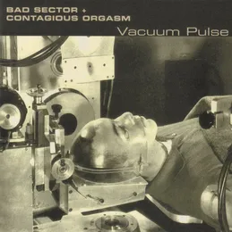 Vacuum Pulse von Contagious Orgasm – Album Cover