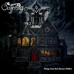 Things Seen But Always Hidden von Suffering – Album Cover
