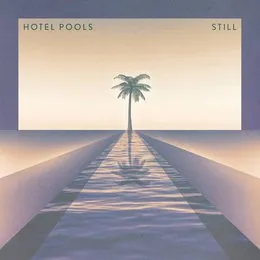 Still von Hotel Pools – Album Cover