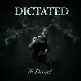 The Deceived von Dictated – Album Cover