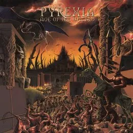 Age of the Wicked von Pyrexia – Album Cover