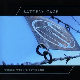 World Wide Wasteland von Battery Cage – Album Cover