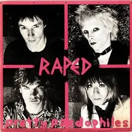 Pretty Paedophiles von Raped – Cover