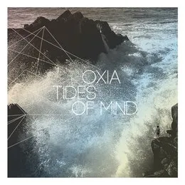 Tides of Mind von Oxia – Album Cover