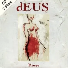 Roses von dEUS – Album Cover